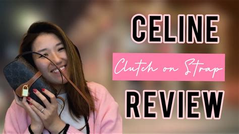 celine clutch on strap review|CELINE CLUTCH ON STRAP: REVIEW and WIMB .